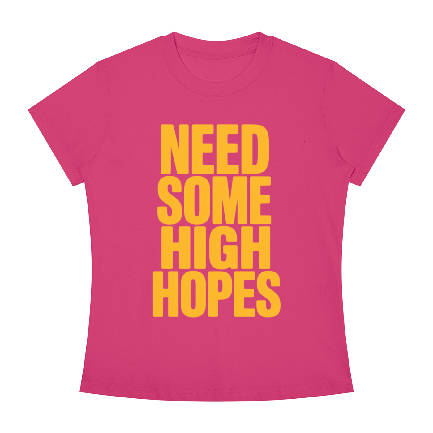 "High Hopes" Tee in Hot AF Pink