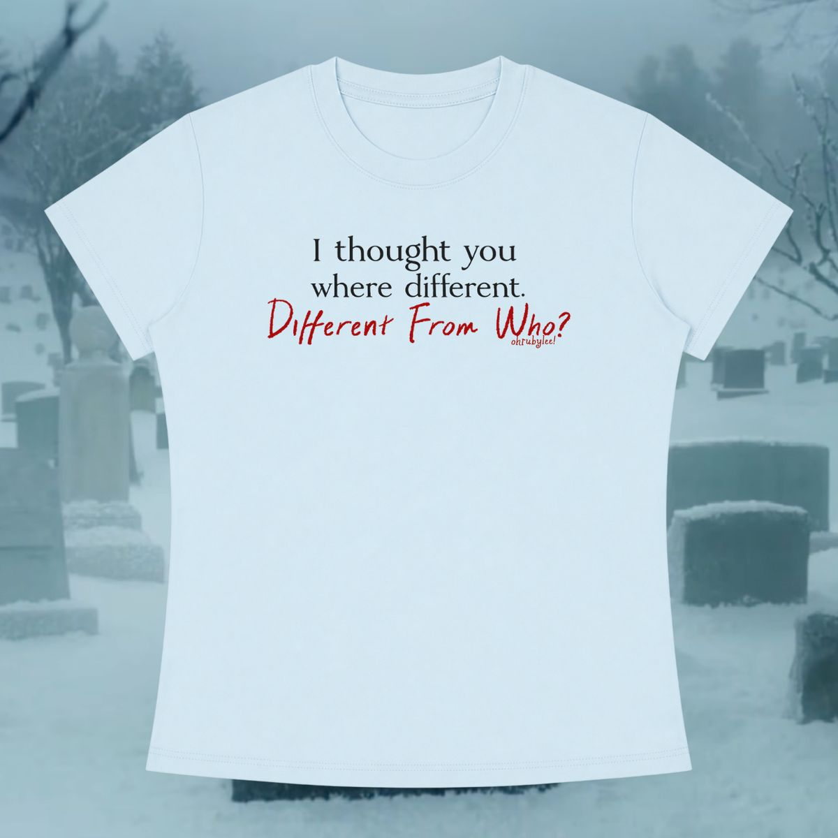 "Different From Who" Tee