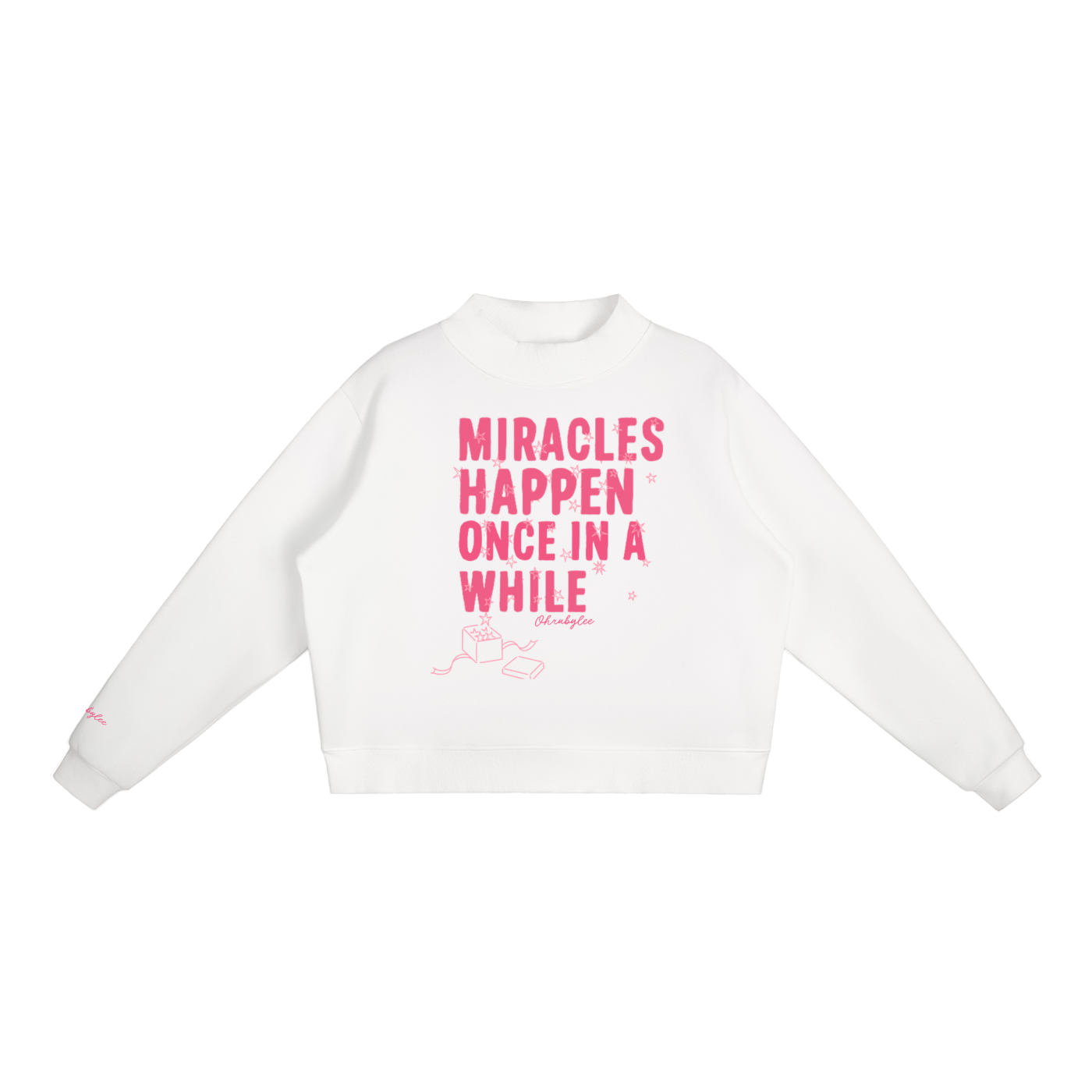 "Miracles Happen" Mock-Neck In Angel White