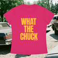 "What The Chuck" Baby Tee in Hot AF Pink