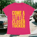 "Come A Little Closer" Baby Tee in Hot AF Pink
