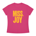 "Miss. Joy" Tee In Hot AF Pink