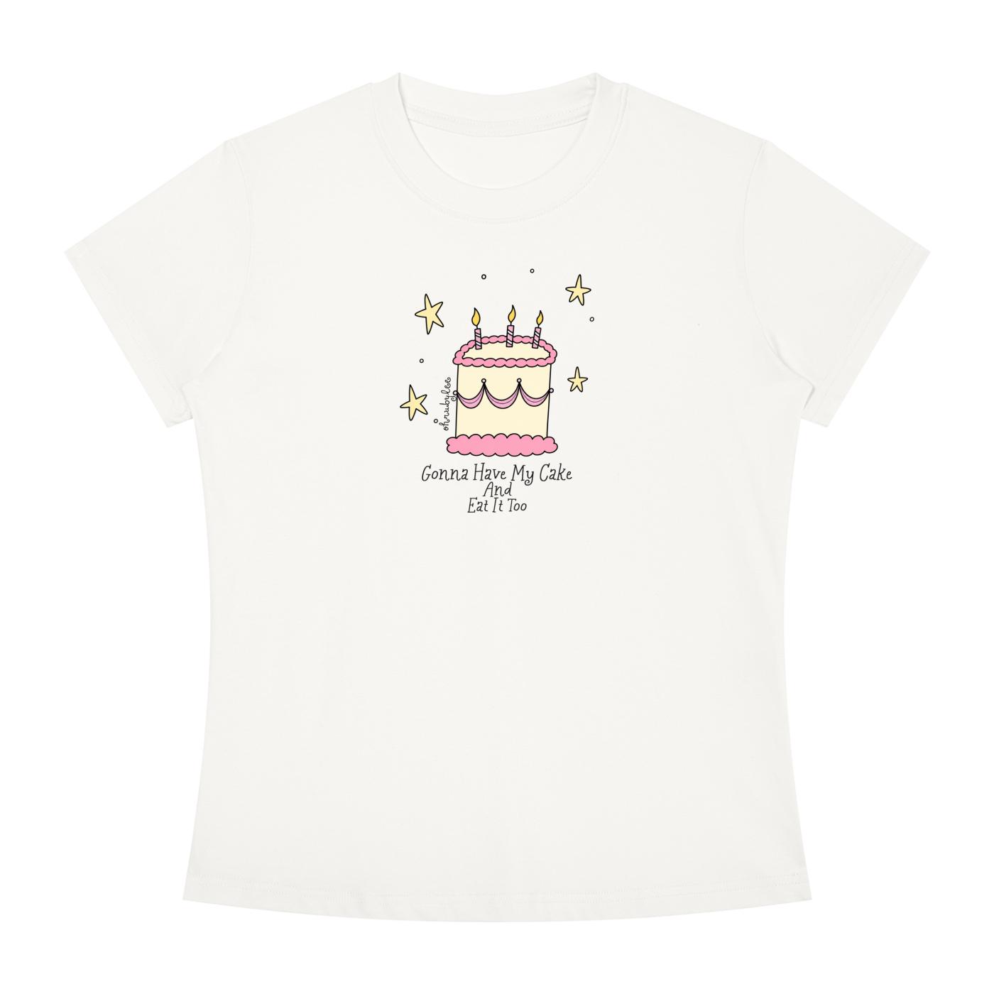 "Gonna Have My Cake And Eat It Too" Tee In Angel White