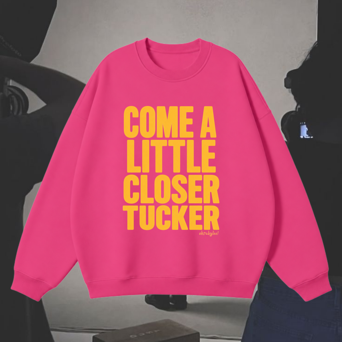 "Come A Little Closer" Sweatshirt in Hot AF Pink