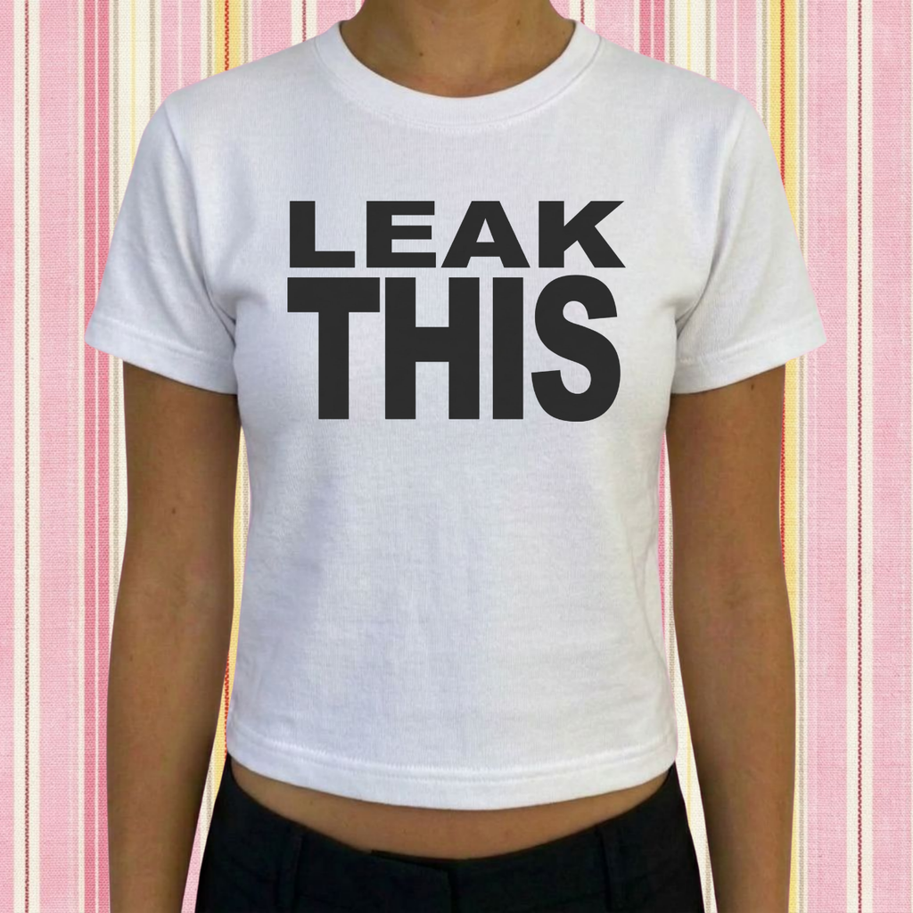 Leak This Tee