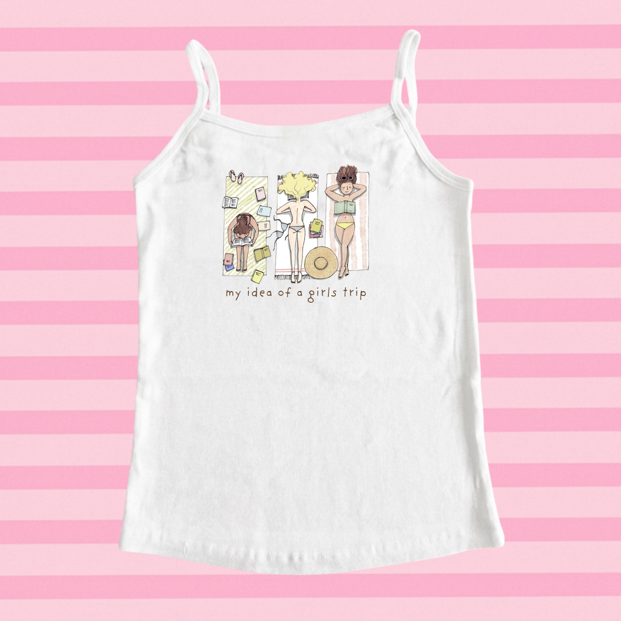 My Idea of a Girls Trip Tank