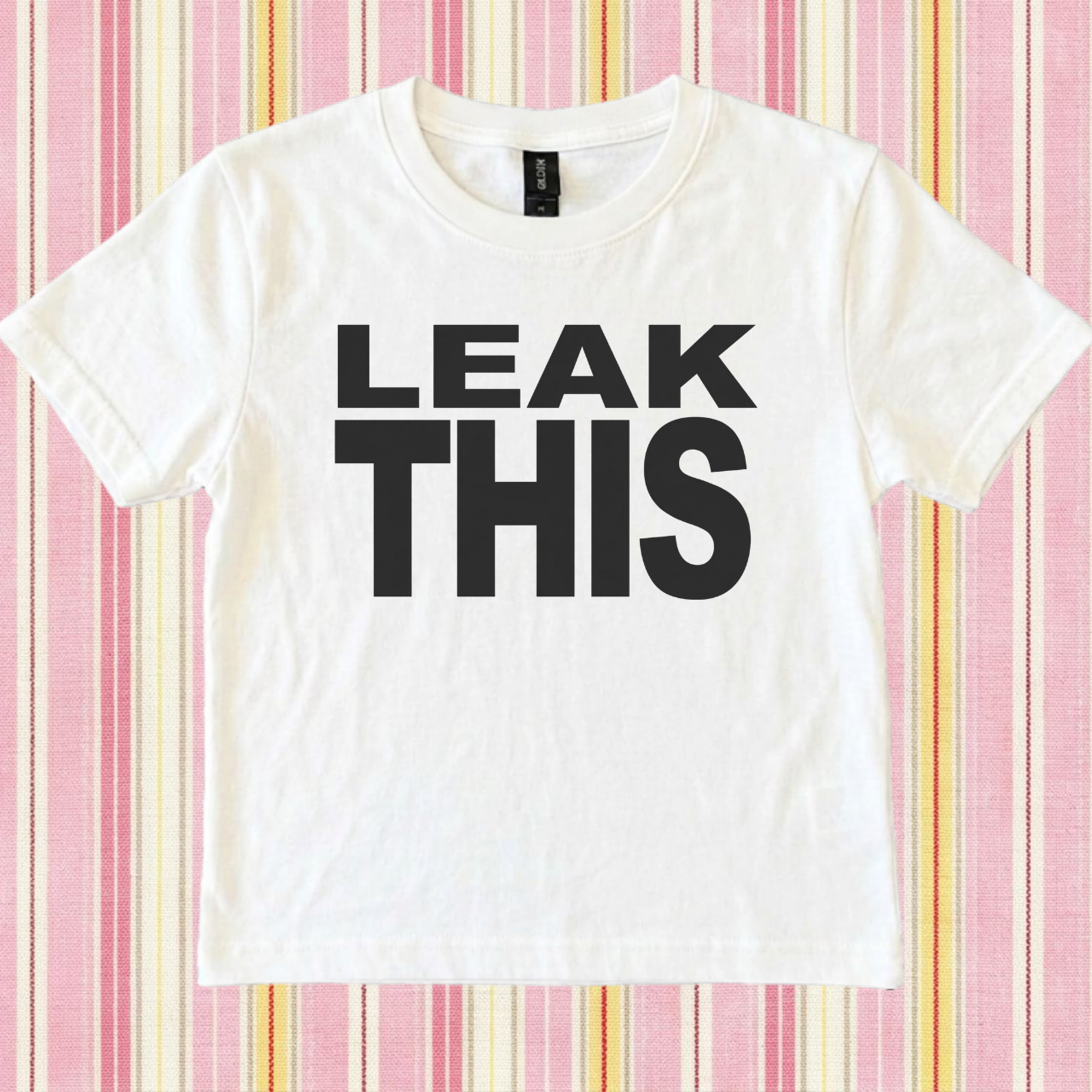 Leak This Tee