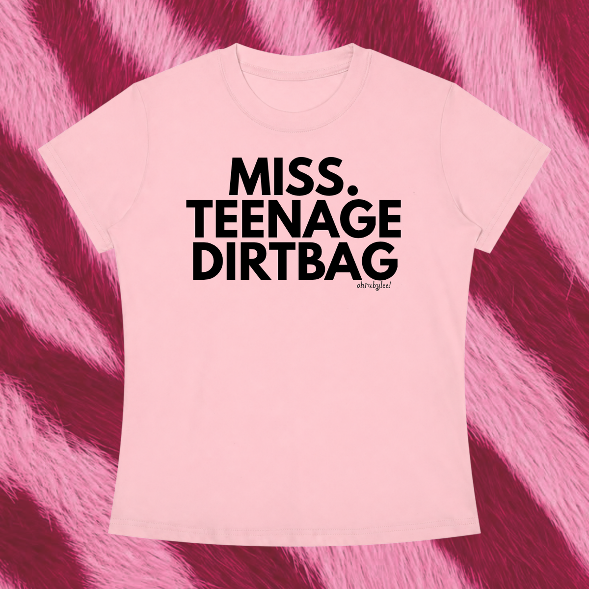 "Miss. Teenage Dirtbag" Tee